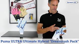 Puma Torwarthandschuhe 2026: ULTRA Ultimate Hybrid (Dreamrush Pack)