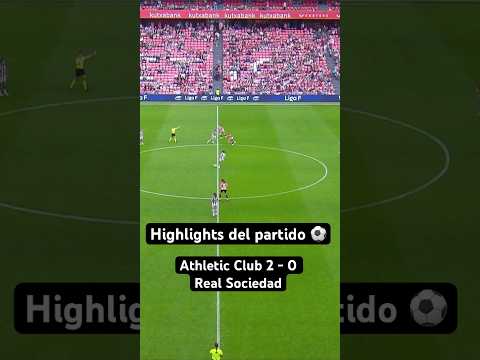 ATHLETIC CLUB 2 - 0 REAL SOCIEDAD | Highlights del partido 