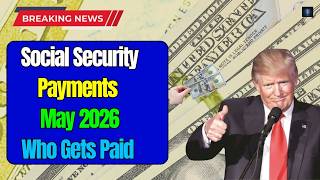 Social Security Payments May 2026 Who Gets Paid    Dtv Fab