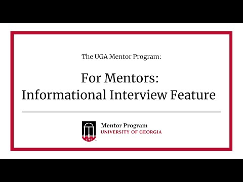 For Mentors: New Informational Interview Feature | The UGA Mentor
Program