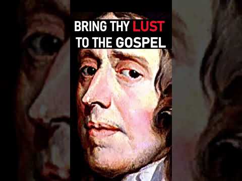 Bring Thy Lust to the Gospel - Puritan John Owen #shorts