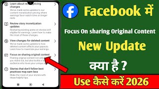 Focus on sharing original content facebook 2026 । Facebook focus on sharing original content 