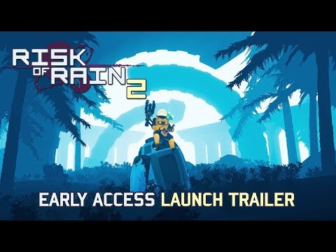 Risk of Rain 2 - Early Access Launch Trailer