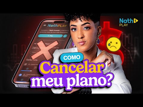 Como fazer o cancelamento da Assinatura na Nath Play?