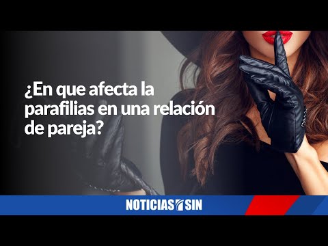 Parafilias y la influencia en una relación