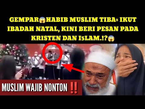 GEMPARR😱Habib Islam Gemparkan Ibadah Natal.!?