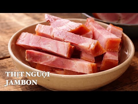 Thịt Nguội - Jambon - Cách Làm Dễ Đến Không Ngờ 