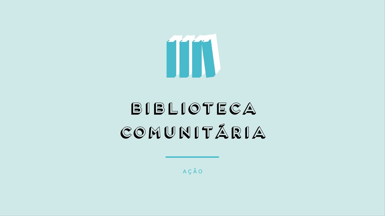 BIBLIOTECA COMUNITÁRIA - Prévisualização do vídeo