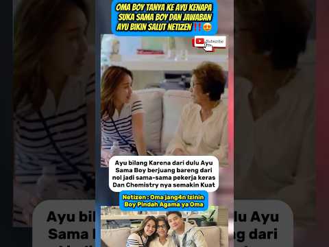 Oma Boy tanya ke Ayu Kenapa Suka sama Boy⁉️🤔#ayutingting #boywilliam