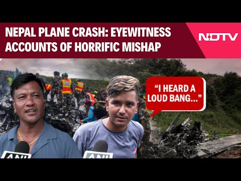 Nepal Plane Crash Latest | Eyewitnesses Recall "Loud Bang" In Kathmandu Mishap