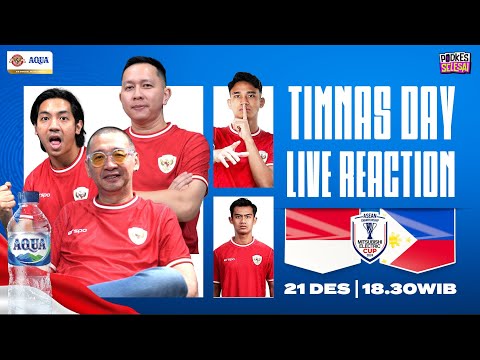 TIMNAS DAY LIVE REACTION : INDONESIA VS PHILIPINES