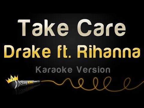 Drake ft. Rihanna – Take Care (Karaoke Version)