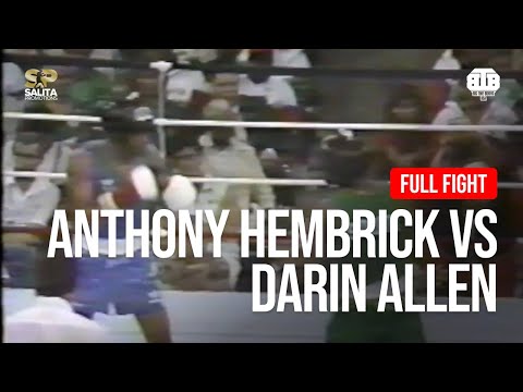 ANTHONY HEMBRICK VS DARIN ALLEN FULL FIGHT