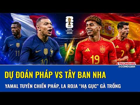 Dự đoán tỷ số Pháp - Tây Ban Nha (2h, 15/7): Yamal tuyên chiến Pháp, La Roja quyết “hạ gục” Gà trống
