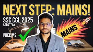 SSC CGL 2025 Prelims Over? What Next for Mains | Attempt- 60 or 90 कोई मतलब नहीं 🙂‍↔️
