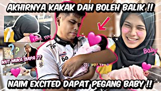 AKHIRNYA KAKAK DAH BOLEH BALIK! NAIM TERKEJUT SEBAB…