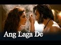 Ang Laga De Song - Ram-leela ft. Deepika Padukone, Ranveer Singh