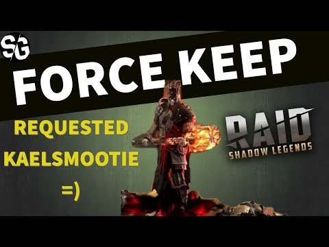 [RAID SHADOW LEGENDS] FORCE KEEP - REQUESTED