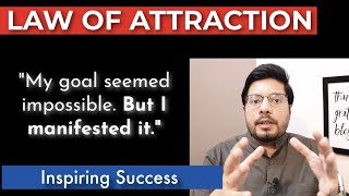 MANIFESTATION #244: 🔥 Can the "Impossible" be made Possible? | Law of Attraction Success Story