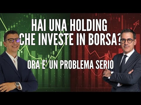 Hai una holding che investe in borsa? Guarda questo video (cambiamento importante)