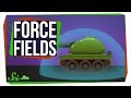 Force Fields in Science Fiction and Reality