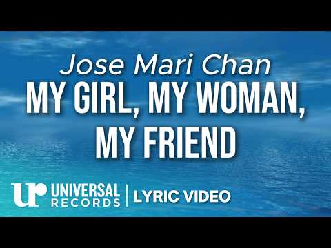 Jose Mari Chan, Janet Basco - My Girl, My Woman, My Friend (Official Lyric Video)