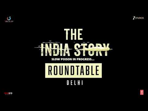 The India Story | Delhi - Roundtable | Kajal A Kitchlu | Shreyas Talpade | Chettan DK | 24July