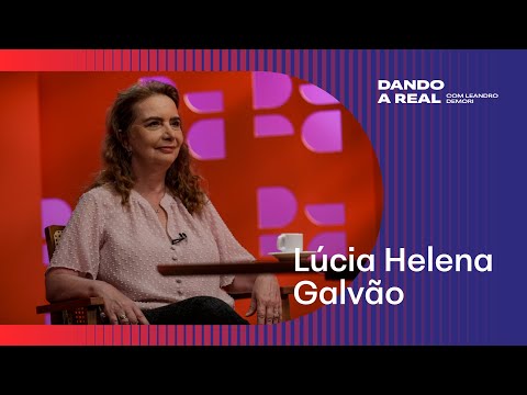 Lúcia Helena Galvão é a convidada do Dando a Real com Leandro Demori