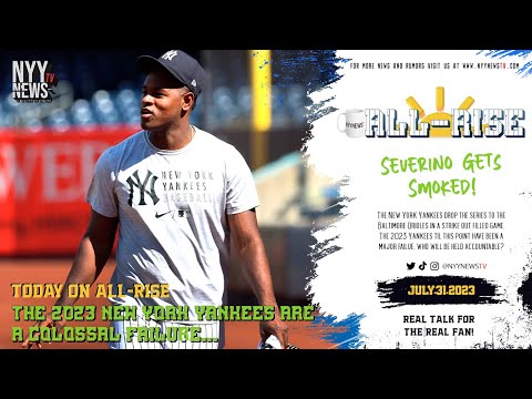 All-Rise: The 2023 New York Yankees are a Colossal Failure...
