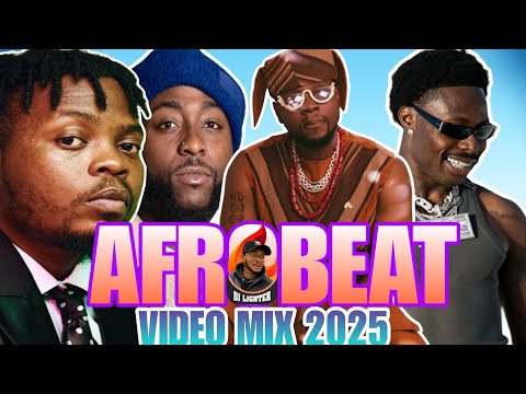 AFROBEAT NAIJA NONSTOP VIDEO MIX 2025/DJ LIGHTER/OLAMIDE/KIZZ DANIEL/ASAKE