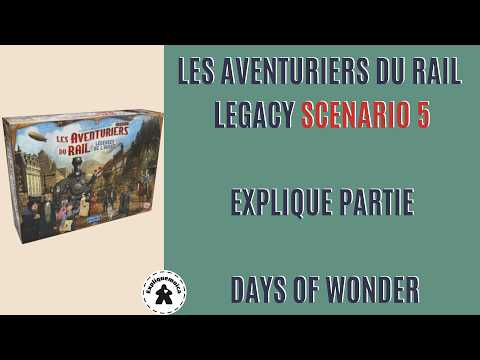 🚂 LES AVENTURIERS DU RAIL LEGACY : LA RUÉE VERS L’OR 💰 scénario 5