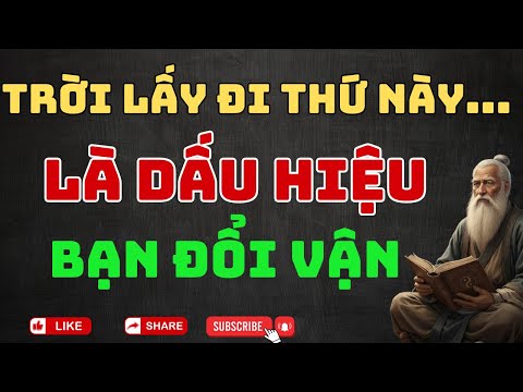 Mất Đi 3 Thứ Này, Phúc Báo Ắt Sẽ Đến, Hoạ Dữ Tránh Xa.
