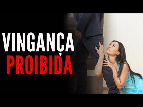 A ÚNICA COISA QUE UM HOMEM PRECISA FAZER PARA SE VINGAR DE UMA MULHER