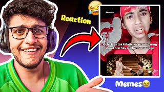 TRIGGERED INSAAN - Reacting to engagement memes on stream🤣