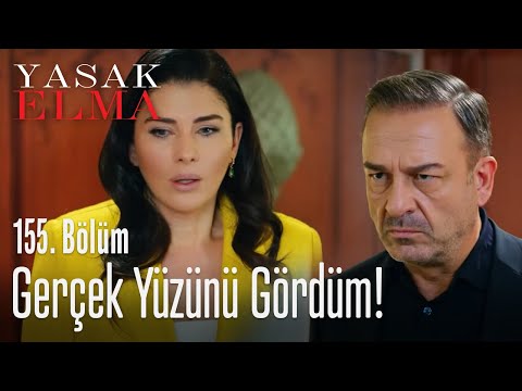 Senin gerçek yüzünü gördüm! - Yasak Elma 155. Bölüm