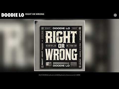 Doodie Lo - RIGHT OR WRONG (Official Audio)
