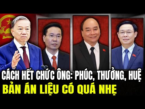 Cách Hết Chức Ông: Phúc, Thưởng, Huệ - Bản Án Liệu Có Quá Nhẹ | Lịch sử Quân Sự
