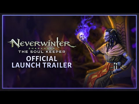 Neverwinter: Sharandar - The Soul Keeper Trailer de Lançamento