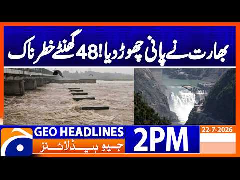 India Releases Water! Next 84 Hours Critical as Flood Alert Issued | 2PM Headlines Geo News