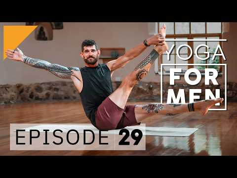 Yoga for Men | Episode 29