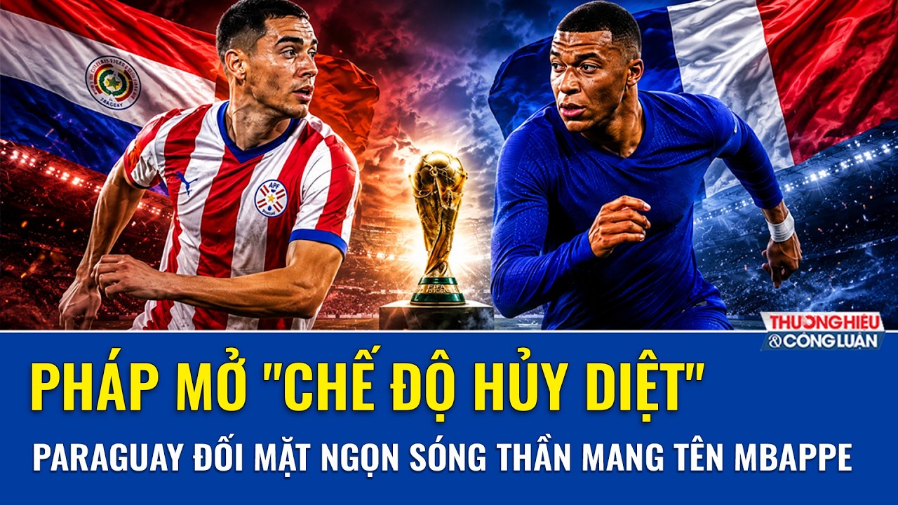 Dự đoán Pháp vs Paraguay (4h ngày 5/7): Les Bleus thành cỗ máy chiến, Paraguay run rẩy trước tứ kết