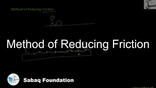 Method of Reducing Friction