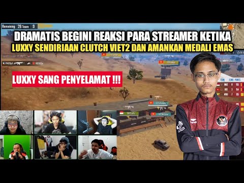 DRAMATIS!! Reaksi streamer ketika Luxxy Clutch viet2 & amankan medali emas Buat Indonesia