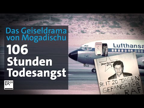 Die Landshut-Entführung: Das Geiseldrama von Mogadischu (1/2) | Die Story | Kontrovers | BR24