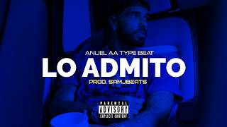 [FREE] "LO ADMITO" Anuel AA type Beat | Beat Instrumental Reggaeton | Pista de Reggaeton 2026