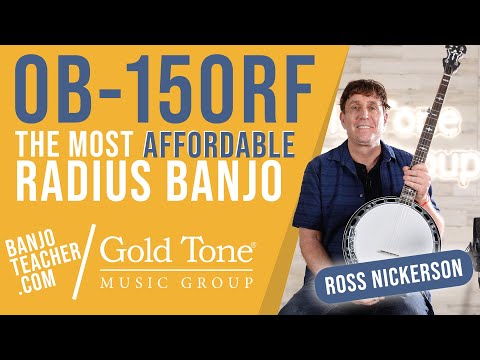 OB-150RF: The Most Affordable Radius Banjo with Ross Nickerson!