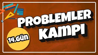 Karma Problemleri | İksibul Formülsüz Problemler Kampı | 14. Gün