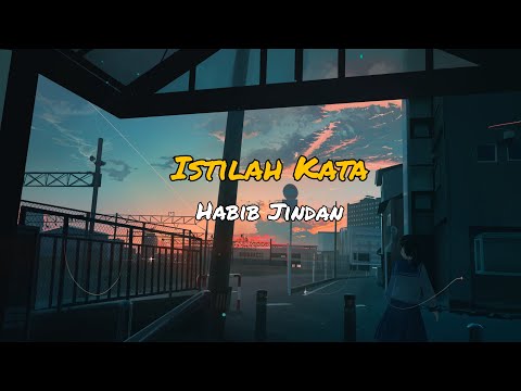 Habib Jindan - Istilah Kata (Rap Version) [ Lyric + Speed Up ]