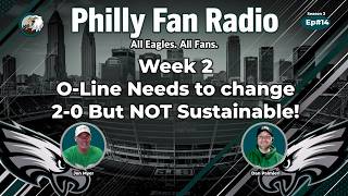 S3 Ep#14 Week 2:O-Line Needs to change & 2-0 But NOT Sustainable!