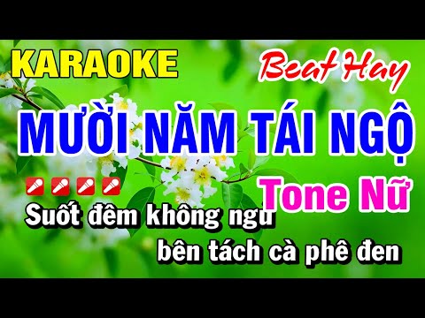 Karaoke Nhạc Sống 2025 Mười Năm Tái Ngộ Tone Nữ (Beat Hay) Hoài Phong Organ